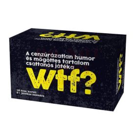 WTF ? társasjáték felnőtteknek 18+ WTF ? társasjáték felnőtteknek 18+